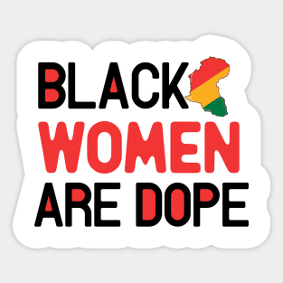 Black women are dope Sticker